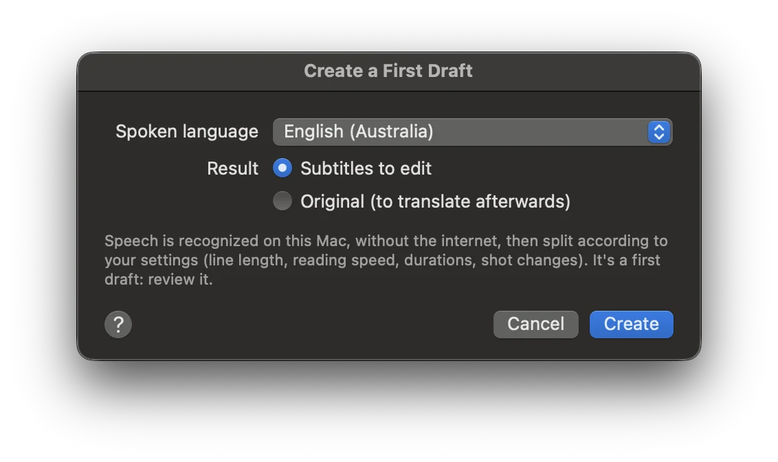 The Create a First Draft window, with the spoken language and the choice of result.