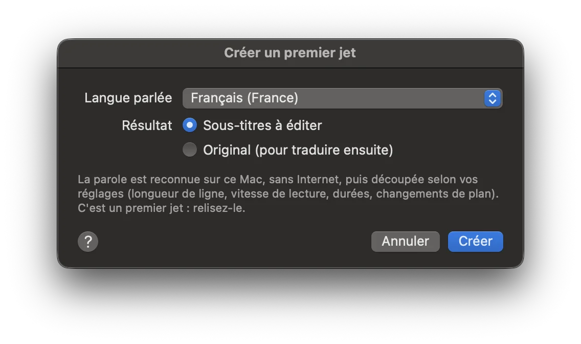 La fenêtre Créer un premier jet, avec la langue parlée et le choix du résultat.